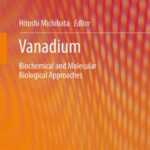 خرید و دانلود نسخه کامل کتاب Vanadium: Biochemical and Molecular Biological Approaches