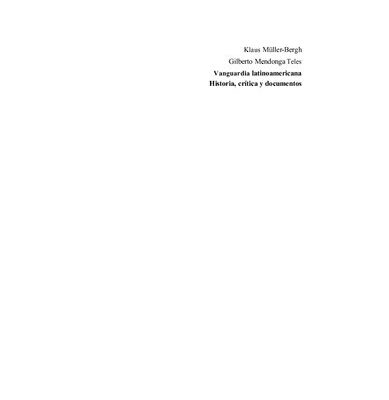 خرید و دانلود نسخه کامل کتاب Vanguardia latinoamericana. Historia, crítica y documentos. Tomo IV: Sudamérica – Área andina Centro (Ecuador – Perú – Bolivia)