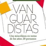 خرید و دانلود نسخه کامل کتاب Vanguardistas. Una miscelánea en torno de los años 20 peruanos