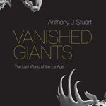 خرید و دانلود نسخه کامل کتاب Vanished Giants: The Lost World of the Ice Age