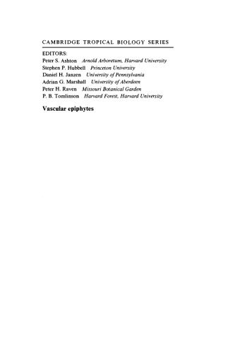 خرید و دانلود نسخه کامل کتاب Vascular Epiphytes: General Biology and Related Biota (Cambridge Tropical Biology Series)_68e569274b571.jpeg خرید و دانلود نسخه کامل کتاب Vascular Epiphytes: General Biology and Related Biota (Cambridge Tropical Biology Series)