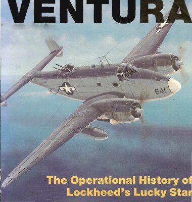 خرید و دانلود نسخه کامل کتاب Vega Ventura: the operational story of Lockheed’s Lucky Star