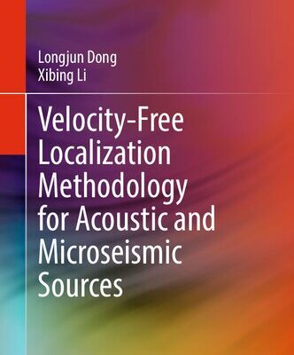 خرید و دانلود نسخه کامل کتاب Velocity-Free Localization Methodology for Acoustic and Microseismic Sources