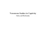 خرید و دانلود نسخه کامل کتاب Venomous Snakes in Captivity: Safety and Husbandry