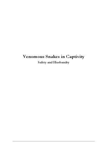 خرید و دانلود نسخه کامل کتاب Venomous Snakes in Captivity: Safety and Husbandry_68e814ed99648.jpeg خرید و دانلود نسخه کامل کتاب Venomous Snakes in Captivity: Safety and Husbandry