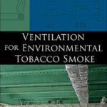خرید و دانلود نسخه کامل کتاب Ventilation for Environmental Tobacco Smoke