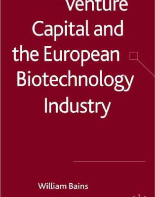 خرید و دانلود نسخه کامل کتاب Venture Capital and the European Biotechnology Industry