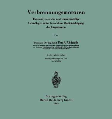 خرید و دانلود نسخه کامل کتاب Verbrennungsmotoren: Thermodynamische und versuchsmäßige Grundlagen unter besonderer Berücksichtigung der Flugmotoren