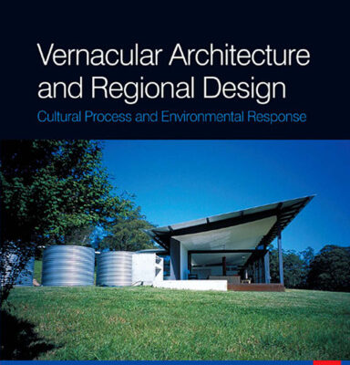 خرید و دانلود نسخه کامل کتاب Vernacular Architecture and Regional Design Cultural Process and Environmental Response