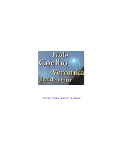 خرید و دانلود نسخه کامل کتاب Veronika Decide Morir_68edac1fe420f.jpeg خرید و دانلود نسخه کامل کتاب Veronika Decide Morir
