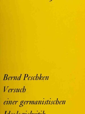 خرید و دانلود نسخه کامل کتاب Versuch einer germanistischen Ideologiekritik. Goethe, Lessing, Novalis, Tieck, Hölderlin, Heine in Wilhelm Diltheys und Julian Schmidts Vorstellungen