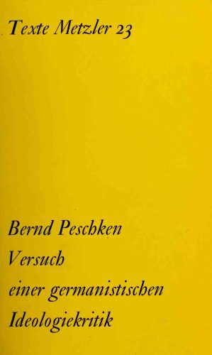 خرید و دانلود نسخه کامل کتاب Versuch einer germanistischen Ideologiekritik. Goethe, Lessing, Novalis, Tieck, Hölderlin, Heine in Wilhelm Diltheys und Julian Schmidts Vorstellungen_68e2b2f02f574.jpeg خرید و دانلود نسخه کامل کتاب Versuch einer germanistischen Ideologiekritik. Goethe, Lessing, Novalis, Tieck, Hölderlin, Heine in Wilhelm Diltheys und Julian Schmidts Vorstellungen