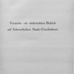خرید و دانلود نسخه کامل کتاب Versuche mit elektrischem Betrieb auf schwedischen Staats-Eisenbahnen, ausgeführt während der Jahre 1905/07