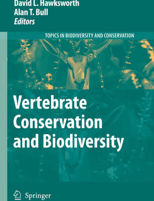 خرید و دانلود نسخه کامل کتاب Vertebrate Conservation and Biodiversity (Topics in Biodiversity and Conservation)
