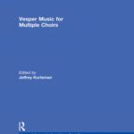 خرید و دانلود نسخه کامل کتاب Vesper Music for Multiple Choirs