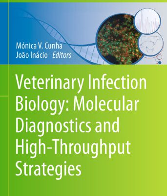 خرید و دانلود نسخه کامل کتاب Veterinary Infection Biology: Molecular Diagnostics and High-Throughput Strategies