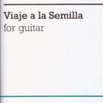 خرید و دانلود نسخه کامل کتاب Viaje a la semilla for guitar (Guitar Scores)