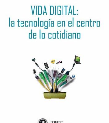 خرید و دانلود نسخه کامل کتاب Vida digital: la tecnología en el centro de lo cotidiano