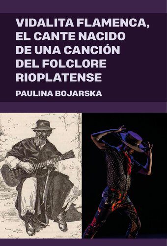خرید و دانلود نسخه کامل کتاب Vidalita flamenca, el cante nacido de una canción del folclore rioplatense_68debcbf4302b.jpeg خرید و دانلود نسخه کامل کتاب Vidalita flamenca, el cante nacido de una canción del folclore rioplatense