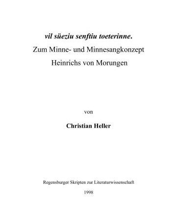 خرید و دانلود نسخه کامل کتاب Vil sueziu senftiu toeterinne. Zum Minne – und Minnesangkonzept Heinrichs von Morungen