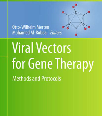 خرید و دانلود نسخه کامل کتاب Viral Vectors for Gene Therapy: Methods and Protocols