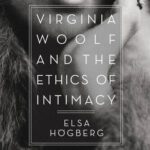خرید و دانلود نسخه کامل کتاب Virginia Woolf and the Ethics of Intimacy