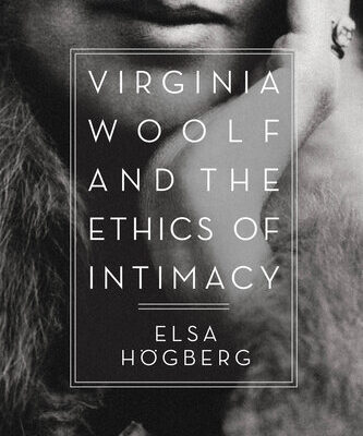 خرید و دانلود نسخه کامل کتاب Virginia Woolf and the Ethics of Intimacy