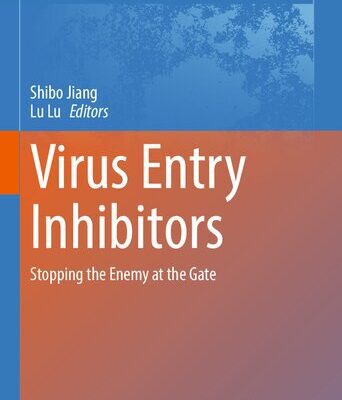 خرید و دانلود نسخه کامل کتاب Virus Entry Inhibitors: Stopping the Enemy at the Gate
