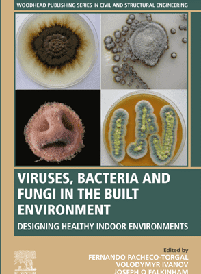 خرید و دانلود نسخه کامل کتاب Viruses, Bacteria and Fungi in the Built Environment: Designing Healthy Indoor Environments