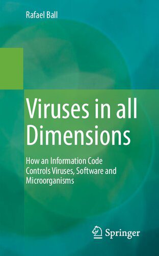 خرید و دانلود نسخه کامل کتاب Viruses in all Dimensions: How an Information Code Controls Viruses, Software and Microorganisms_68e6a16ceb084.jpeg خرید و دانلود نسخه کامل کتاب Viruses in all Dimensions: How an Information Code Controls Viruses, Software and Microorganisms