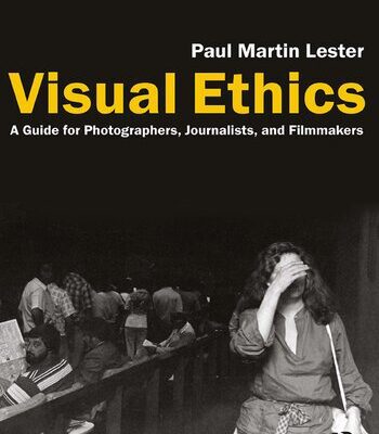 خرید و دانلود نسخه کامل کتاب Visual Ethics : A Guide for Photographers, Journalists, and Filmmakers