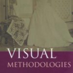 خرید و دانلود نسخه کامل کتاب Visual Methodologies: An Introduction to the Interpretation of Visual Materials