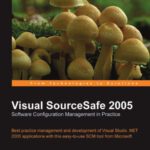 خرید و دانلود نسخه کامل کتاب Visual SourceSafe 2005 Software Configuration Management in Practice