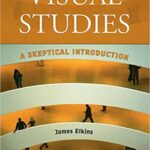 خرید و دانلود نسخه کامل کتاب Visual Studies: A Skeptical Introduction
