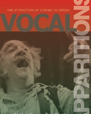 خرید و دانلود نسخه کامل کتاب Vocal Apparitions: The Attraction of Cinema to Opera