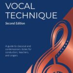 خرید و دانلود نسخه کامل کتاب Vocal Technique: A Guide to Classical and Contemporary Styles for Conductors, Teachers, and Singers