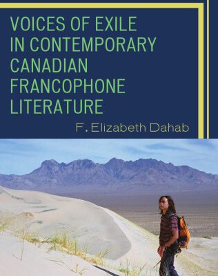 خرید و دانلود نسخه کامل کتاب Voices of Exile in Contemporary Canadian Francophone Literature (After the Empire: the Francophone World and Postcolonial France)