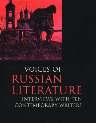 خرید و دانلود نسخه کامل کتاب Voices of Russian Literature: Interviews with Ten Contemporary Writers