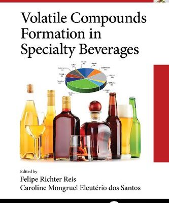 خرید و دانلود نسخه کامل کتاب Volatile Compounds Formation in Specialty Beverages