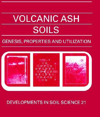 خرید و دانلود نسخه کامل کتاب Volcanic ash soils: genesis, properties, and utilization