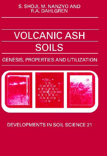 خرید و دانلود نسخه کامل کتاب Volcanic ash soils: genesis, properties, and utilization_68eac3754531b.jpeg خرید و دانلود نسخه کامل کتاب Volcanic ash soils: genesis, properties, and utilization