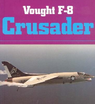 خرید و دانلود نسخه کامل کتاب Vought F-8 Crusader