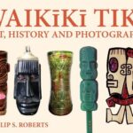 خرید و دانلود نسخه کامل کتاب Waikiki Tiki: Art, History and Photographs
