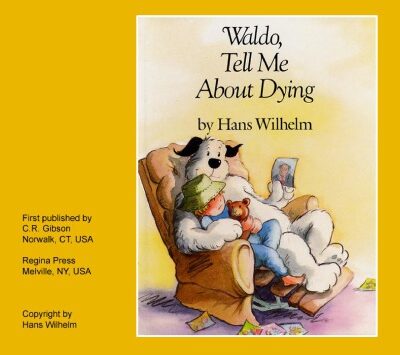 خرید و دانلود نسخه کامل کتاب Waldo, Tell Me About Dying by Hans Wilhelm