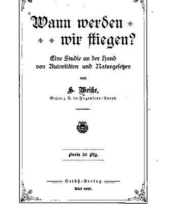 خرید و دانلود نسخه کامل کتاب Wann werden wir fliegen? Eine Studie an der Hand von Autoritäten und Naturgesetzen