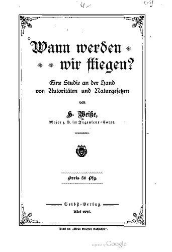خرید و دانلود نسخه کامل کتاب Wann werden wir fliegen? Eine Studie an der Hand von Autoritäten und Naturgesetzen_68f9eaf594446.jpeg خرید و دانلود نسخه کامل کتاب Wann werden wir fliegen? Eine Studie an der Hand von Autoritäten und Naturgesetzen