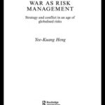 خرید و دانلود نسخه کامل کتاب War as Risk Management: Strategy and Conflict in an Age of Globalised Risks