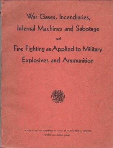 خرید و دانلود نسخه کامل کتاب War Gases, Incendiaries, Infernal Machines and Sabotage and Fire Fighting as Applied to Military Explosives and Ammunition_68f086c24ed99.jpeg خرید و دانلود نسخه کامل کتاب War Gases, Incendiaries, Infernal Machines and Sabotage and Fire Fighting as Applied to Military Explosives and Ammunition