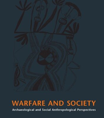 خرید و دانلود نسخه کامل کتاب Warfare and Society: Archaeological and Social Anthropological Perspectives