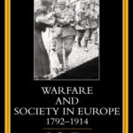 خرید و دانلود نسخه کامل کتاب Warfare and Society in Europe, 1792-1914 (Warfare and History)